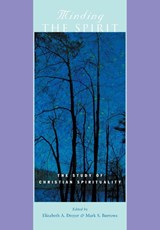 Minding the Spirit - Elizabeth A. (Professor Emerita Dreyer ; Mark S. Burrows - 9780801880773