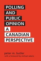 Polling and Public Opinion - peter m. butler - 9780802038197