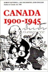 Canada 1900-1945 - Robert Bothwell ; Ian M. Drummond ; John English - 9780802068019
