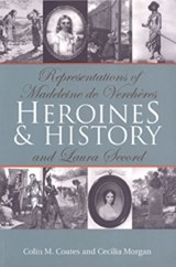 Heroines and History - Colin M. Coates ; Cecilia Morgan - 9780802083302