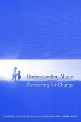 Understanding Abuse - Catherine Ann Cameron ; Nancy Nason-Clark ; Mary Lou Stirling ; Baukje Miedema - 9780802085061
