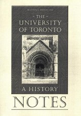 Notes to the University of Toronto - Martin L Friedland - 9780802085269