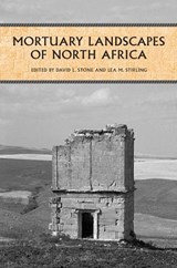 Mortuary Landscapes of North Africa - David L. Stone ; Lea Stirling - 9780802090836