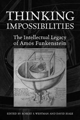 Thinking Impossibilities - Robert S. Westman ; David Biale - 9780802097958