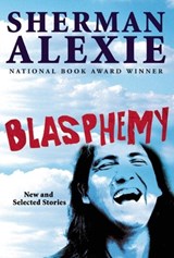 Blasphemy - Sherman Alexie - 9780802120397