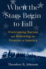 When the Stars Begin to Fall - Theodore R. Johnson - 9780802157850
