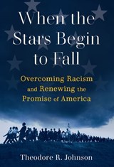 When the Stars Begin to Fall - Theodore R. Johnson - 9780802157874