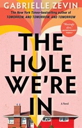 Zevin, G: Hole We're in - Gabrielle Zevin - 9780802161307