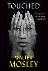 Touched - Walter Mosley - 9780802161840