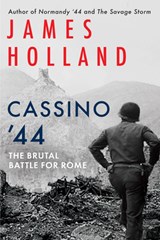 Cassino '44 - James Holland - 9780802163844