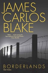 Borderlands - James Carlos Blake - 9780802189431