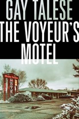 The Voyeur's Motel - Gay Talese - 9780802189738