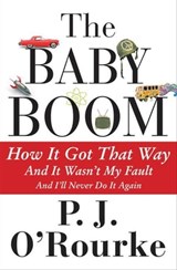 The Baby Boom - P. J. O'Rourke - 9780802193070