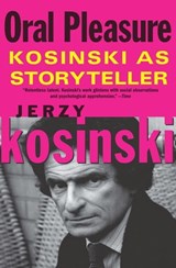 Oral Pleasure - Jerzy Kosinski - 9780802194015