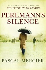 Perlmann's Silence - Pascal Mercier - 9780802194862