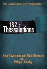 1 & 2 Thessalonians - John F. Walvoord - 9780802402486
