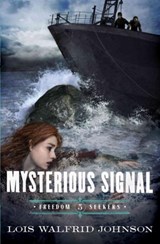 Mysterious Signal - Lois Walfrid Johnson - 9780802407207