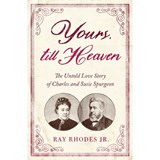 YOURS TILL HEAVEN - Ray Rhodes Jr - 9780802419521