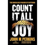 COUNT IT ALL JOY - John Perkins - 9780802421753