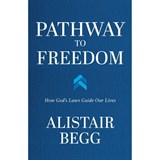 Pathway to Freedom: How God's Laws Guide Our Lives - BEGG,  Alistair - 9780802428318