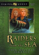 RAIDERS FROM THE SEA - Lois Walfrid Johnson - 9780802431127