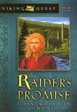The Raider's Promise: Volume 5 - Lois Walfrid Johnson - 9780802431165