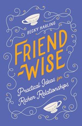 Friend-Wise - Becky Harling - 9780802434715