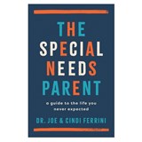 The Special Needs Parent - Joe Ferrini - 9780802437709