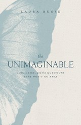 The Unimaginable - Laura Busse - 9780802437884