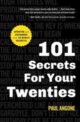 101 Secrets For Your Twenties - Paul Angone - 9780802438034