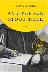 And the Sun Stood Still - Dava Sobel - 9780802778024