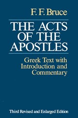 The Acts of the Apostles - Frederick Fyvie Bruce - 9780802809667