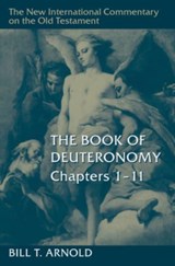 Book of Deuteronomy, Chapters 1-11 - Bill T Arnold - 9780802821706