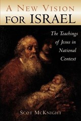A New Vision for Israel - McKnight, Scot - 9780802842121