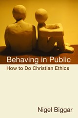 Behaving in Public - Nigel Biggar - 9780802864000