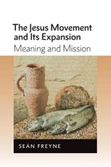 Jesus Movement and its Expansion - Sean Freyne - 9780802867865