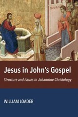 Jesus in John's Gospel - LOADER,  William R. G. - 9780802875112