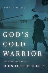 God's Cold Warrior - John D Wilsey - 9780802875723