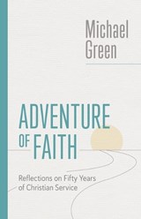 Adventure of Faith - Michael Green - 9780802882615