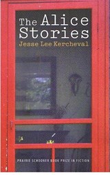 The Alice Stories - Jesse Lee Kercheval - 9780803211353