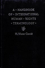 A Handbook of International Human Rights Terminology - H. Victor Conde - 9780803215016