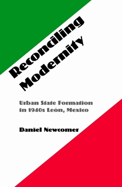 Reconciling Modernity, Daniel Newcomer - Paperback - 9780803222571