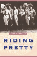 Riding Pretty - Renee M. Laegreid - 9780803229556