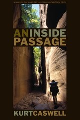 An Inside Passage - Kurt Caswell - 9780803232143