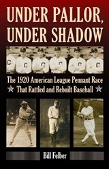 Under Pallor, Under Shadow - Bill Felber - 9780803234710