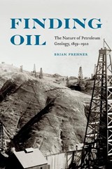 Finding Oil - Brian Frehner - 9780803234864