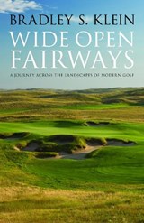 Wide Open Fairways - Bradley S. Klein - 9780803240377