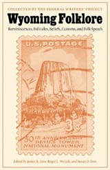 Wyoming Folklore - Federal Writers' Project - 9780803243026