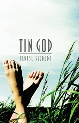 Tin God - Terese Svoboda - 9780803245754