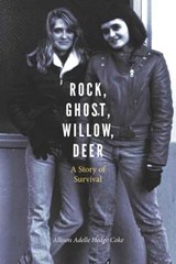 Rock, Ghost, Willow, Deer - Allison Adelle Hedge Coke - 9780803248465
